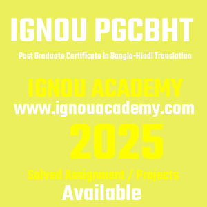 IGNOU PGCBHT SOLVED ASSIGNMENT 2025